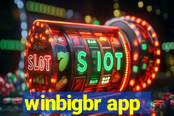 winbigbr app